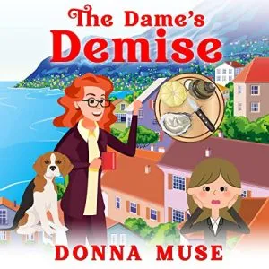 The Dame's Demise: A Macey & Mugsy Mystery