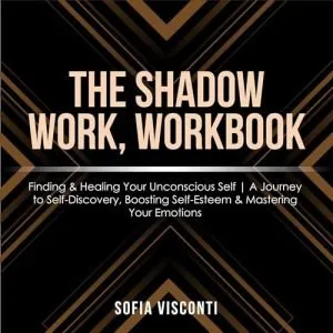 The Shadow work Workbook