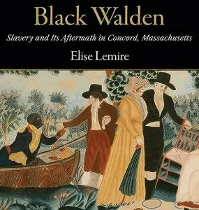 Black Walden Slavery and Its Aftermath