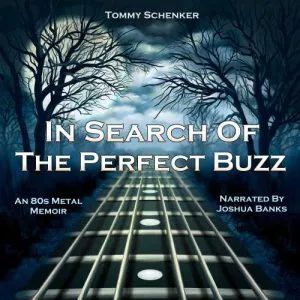 In Search of the perfect buzz 80s metal memoir